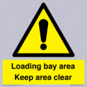 loading-bay-area-keep-area-clear-sign~